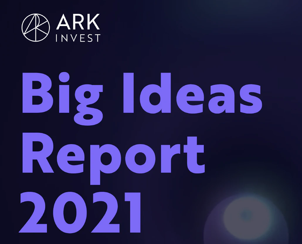 Big Ideas 2021 by ARK invest